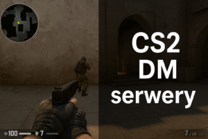 CS2 DM
